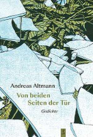 Von beiden Seiten der Tür de Andreas Altmann