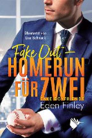 Fake Out - Homerun für zwei de Eden Finley