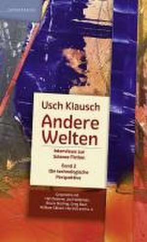 Andere Welten - Interviews zur Science Fiction - Band 2 de Usch Kiausch