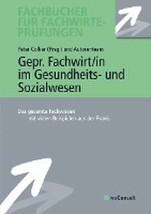 Gepr. Fachwirt/in im Gesundheits- und Sozialwesen de Peter Collier