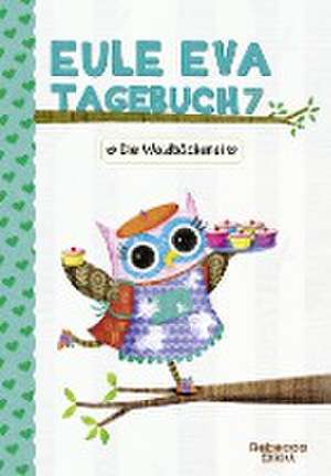 Eule Eva Tagebuch 7 - Kinderbücher ab 6-8 Jahre (Erstleser Mädchen) de Rebecca Elliott