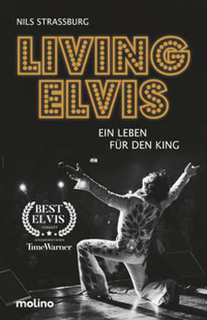 Living Elvis de Nils Strassburg