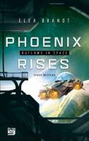 Phoenix Rises de Elea Brandt