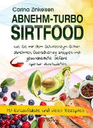 Abnehmturbo Sirtfood de Carina Zinkeisen