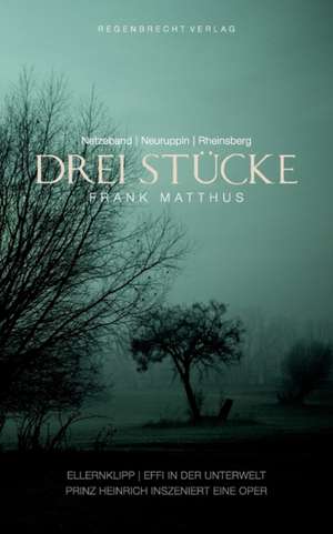 Drei Stücke de Frank Matthus