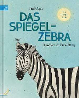 Das Spiegel-Zebra de Tina A. Pupis