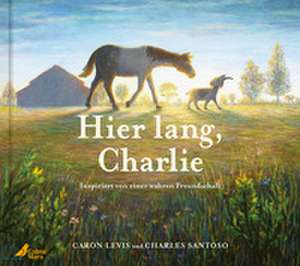 Hier lang, Charlie de Caron Levis