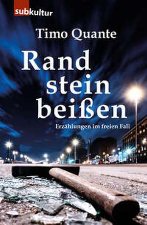Randsteinbeißen de Timo Quante
