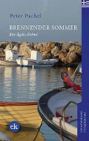 Brennender Sommer de Peter Pachel