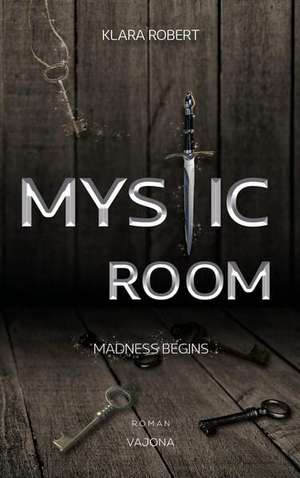 Robert, K: MYSTIC ROOM