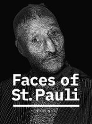 Faces of St. Pauli de Andreas Muhme