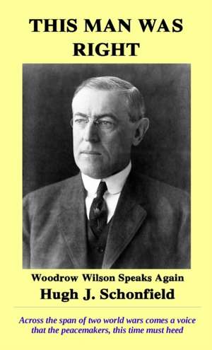 This Man Was Right de Hugh J. Schonfield