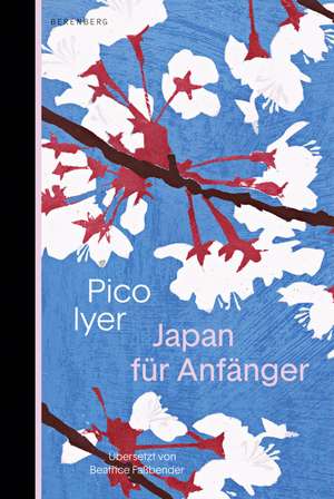 Japan für Anfänger de Pico Iyer