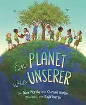 Ein Planet wie unserer de Frank Murphy