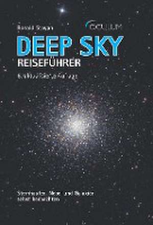 Deep Sky Reiseführer de Ronald Stoyan