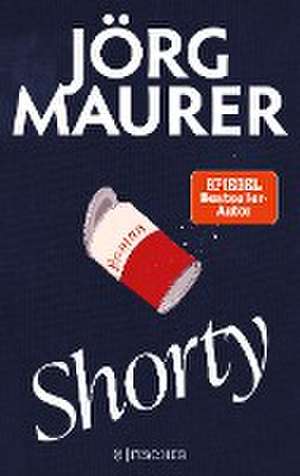 Shorty de Jörg Maurer