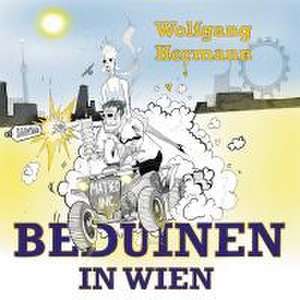 Beduinen in Wien de Wolfgang Hermann