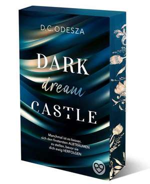 DARK dream CASTLE de D. C. Odesza