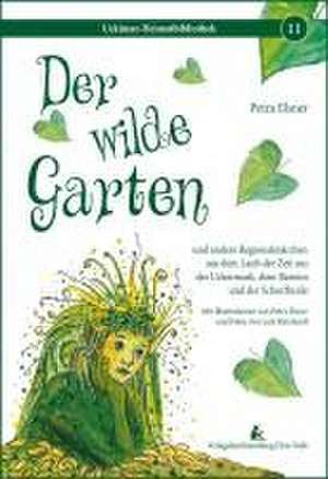 Der wilde Garten de Petra Elsner