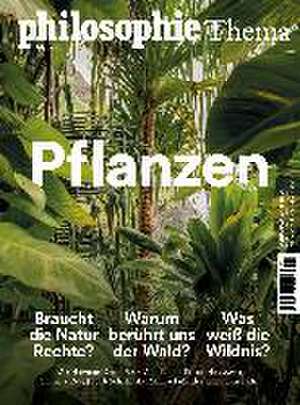 Philosophie Magazin Sonderausgabe "Pflanzen" de Anne-Sophie Moreau