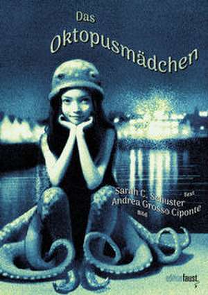 Das Oktopusmädchen de Sarah C. Schuster