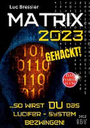 MATRIX 2023 gehackt! de Luc Bressier