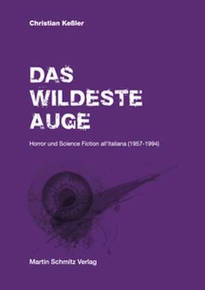Das wildeste Auge de Christian Keßler