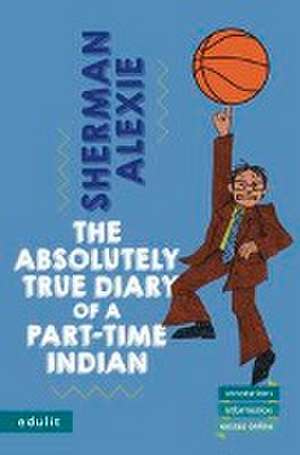 The Absolutely True Diary of a Part-Time Indian de Sherman Alexie