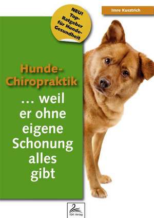 Hunde-Chiropraktik de Imre Kusztrich