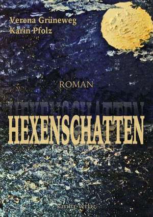 Hexenschatten de Verena Grüneweg