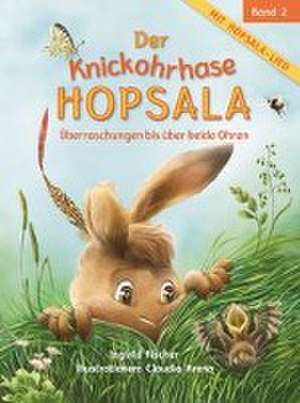 Der Knickohrhase Hopsala - Band 2 de Ingvild Fischer