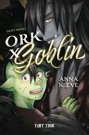 Ork X Goblin de Anna Kleve