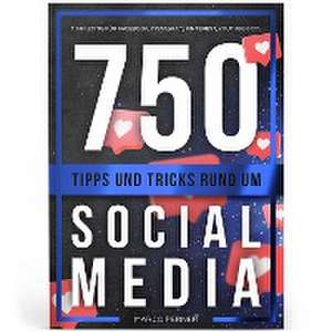 750 Tipps und Tricks rund um Social Media de Marco Perner