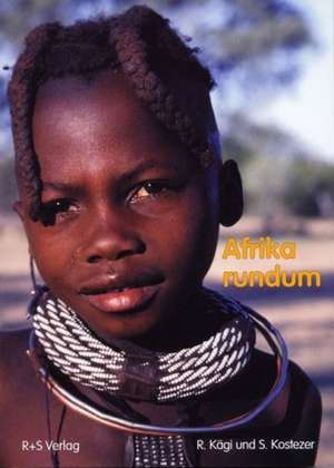 Afrika rundum de René Kägi