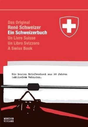 Ein Schweizerbuch de Réne Schweizer