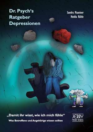 Dr. Psych's Ratgeber Depressionen de Sandra Maxeiner