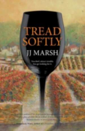 Tread Softly de jj Marsh