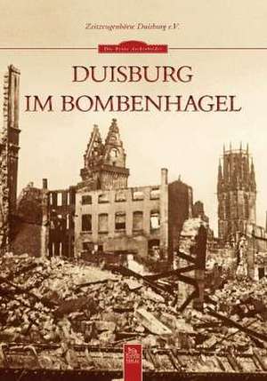 Duisburg im Bombenhagel de Zeitzeugenbörse Duisburg e. V.