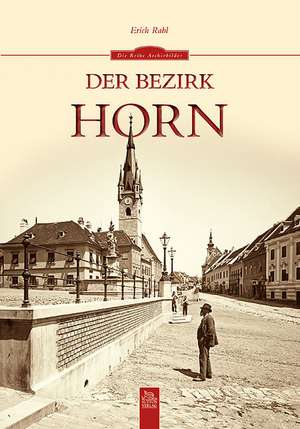 Der Bezirk Horn de Erich Rabl