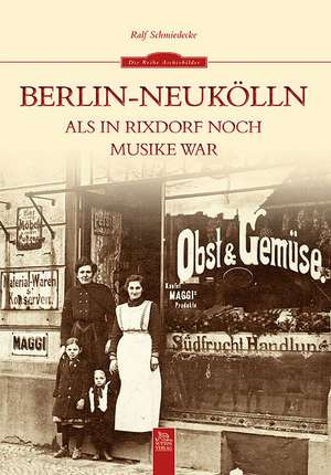 Berlin-Neukölln de Ralf Schmiedecke