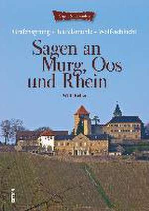 Sagen an Murg, Oos und Rhein de Willi Keller