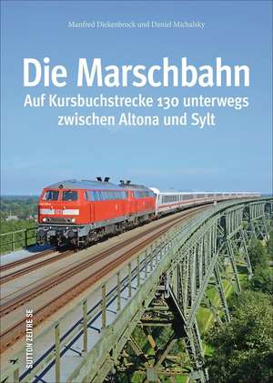 Die Marschbahn de Daniel Michalsky