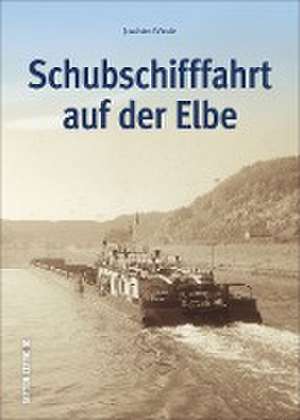 Schubschifffahrt auf der Elbe de Joachim Winde