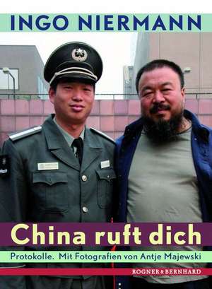 China ruft dich de Ingo Niermann