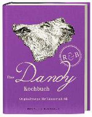 Das Dandy Kochbuch de Melanie Grundmann