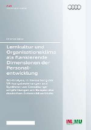 Lernkultur und Organisationsklima als flankierende Dimensionen der Personalentwicklung de Christian Balzer