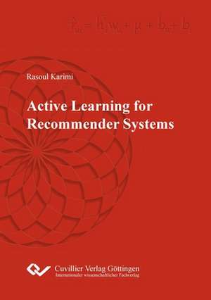 Active Learning for Recommender Systems de Rasoul Karimi