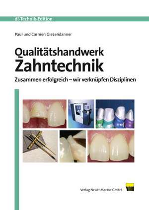 Qualitätshandwerk Zahntechnik de Paul Giezendanner