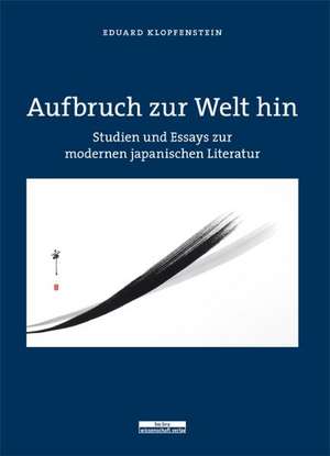 Aufbruch zur Welt hin de Eduard Klopfenstein