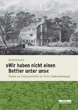 "Wir haben nicht einen Bettler unter uns" de Manfred Henke